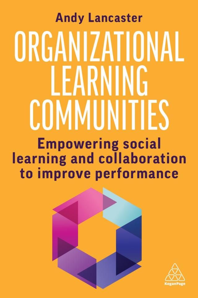 Organizational Learning Communities | Kogan Page